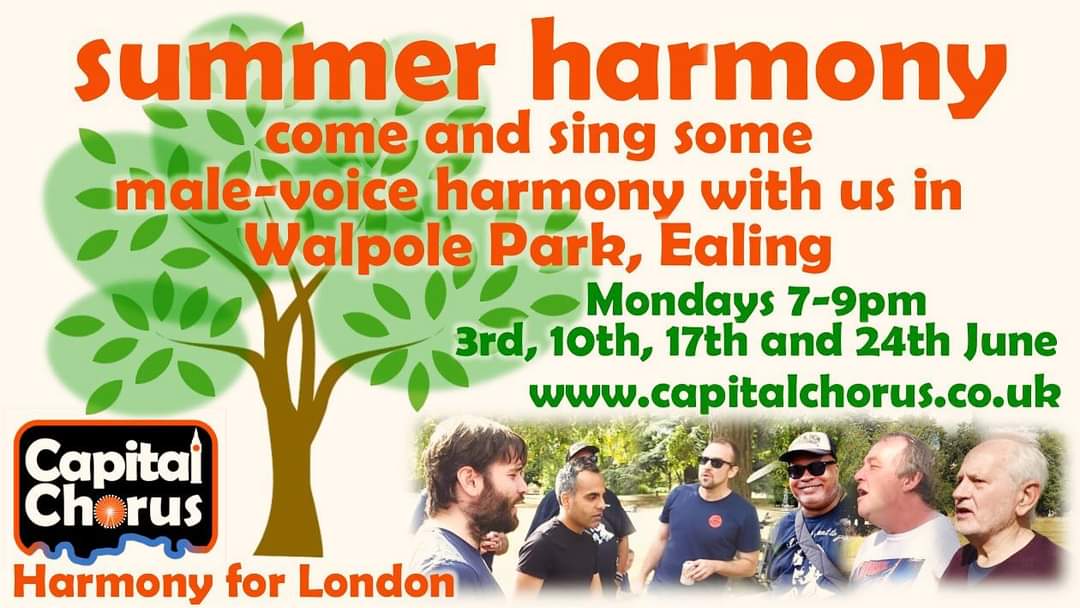 Hear or join us rehearsing in Walpole Park in June
